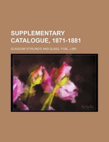Supplementary Catalogue, 1871-1881 Books