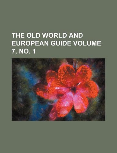 The Old World and European Guide Volume 7, No. 1 Books