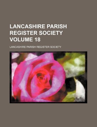 Lancashire Parish Register Society Volume 18 Books