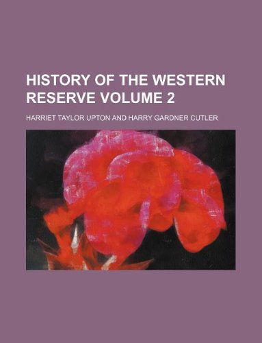 History of the Western Reserve Volume 2 Books
