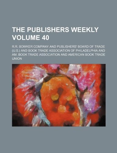 The Publishers Weekly Volume 40 Books