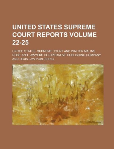 United States Supreme Court Reports Volume 22-25 Books