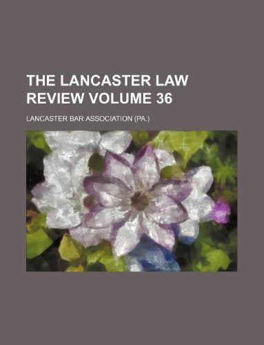 The Lancaster Law Review Volume 36 Books
