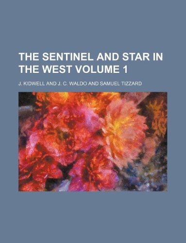 The Sentinel and Star in the West Volume 1 Books