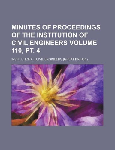 Minutes of Proceedings of the Institution of Civil Engineers Volume 110, PT. 4 Books