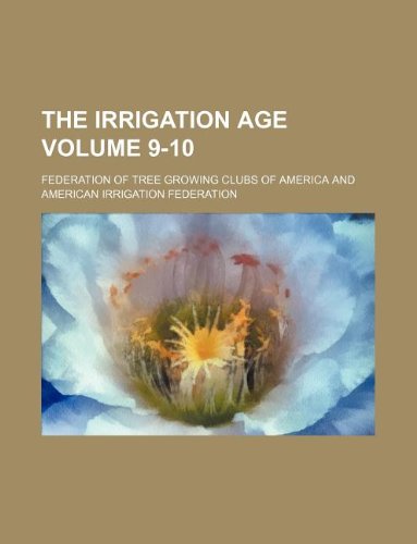 The Irrigation Age Volume 9-10 Books