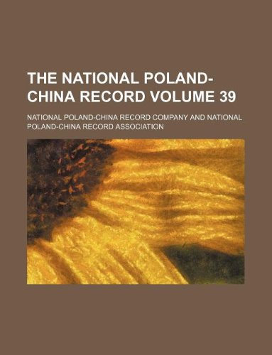 The National Poland-China Record Volume 39 Books