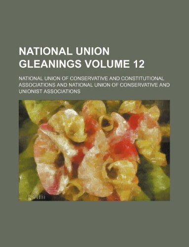 National Union Gleanings Volume 12 Books