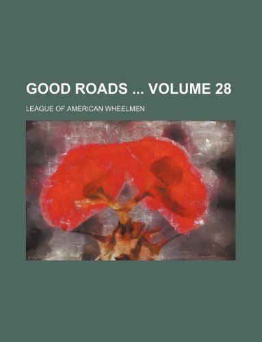 Good Roads Volume 28 Books