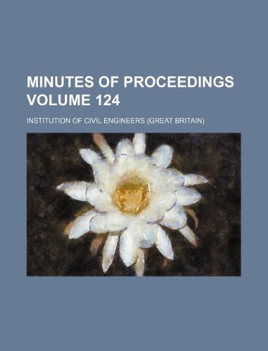 Minutes of Proceedings Volume 124 Books