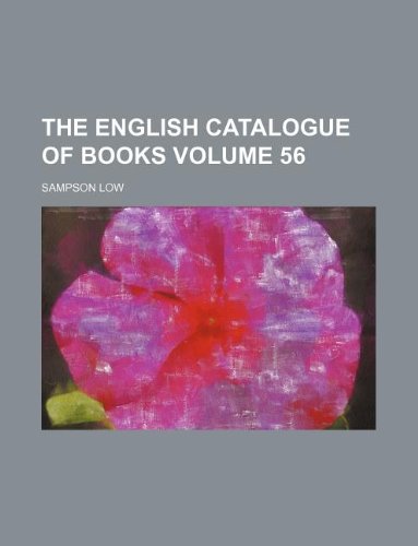 The English Catalogue of Books Volume 56 Books