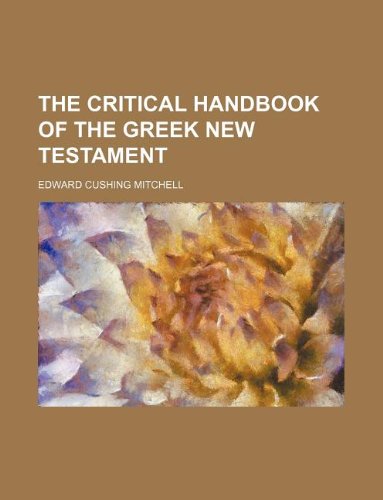 The Critical Handbook of the Greek New Testament Books