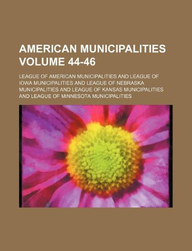 American Municipalities Volume 44-46 Books