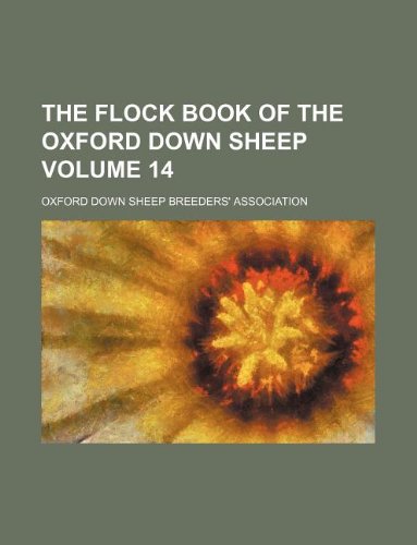 The Flock Book of the Oxford Down Sheep Volume 14 Books