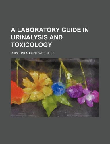 A Laboratory Guide in Urinalysis and Toxicology Books