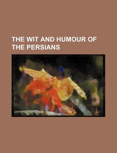 The Wit and Humour of the Persians Books