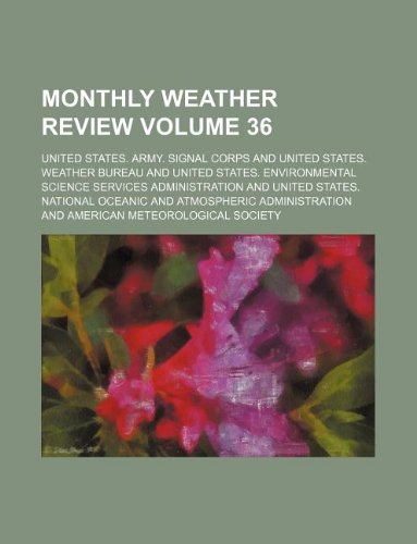 Monthly Weather Review Volume 36 Books