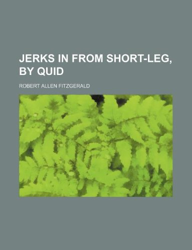 Jerks in from Short-Leg, by Quid Books