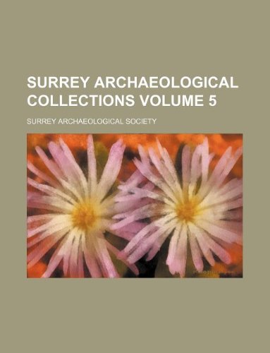 Surrey Archaeological Collections Volume 5 Books