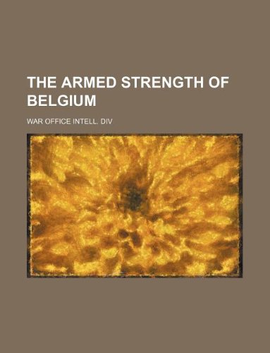 The Armed Strength of Belgium Books