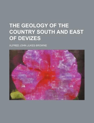 The Geology of the Country South and East of Devizes Books