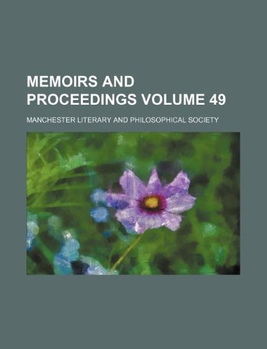 Memoirs and Proceedings Volume 49 Books