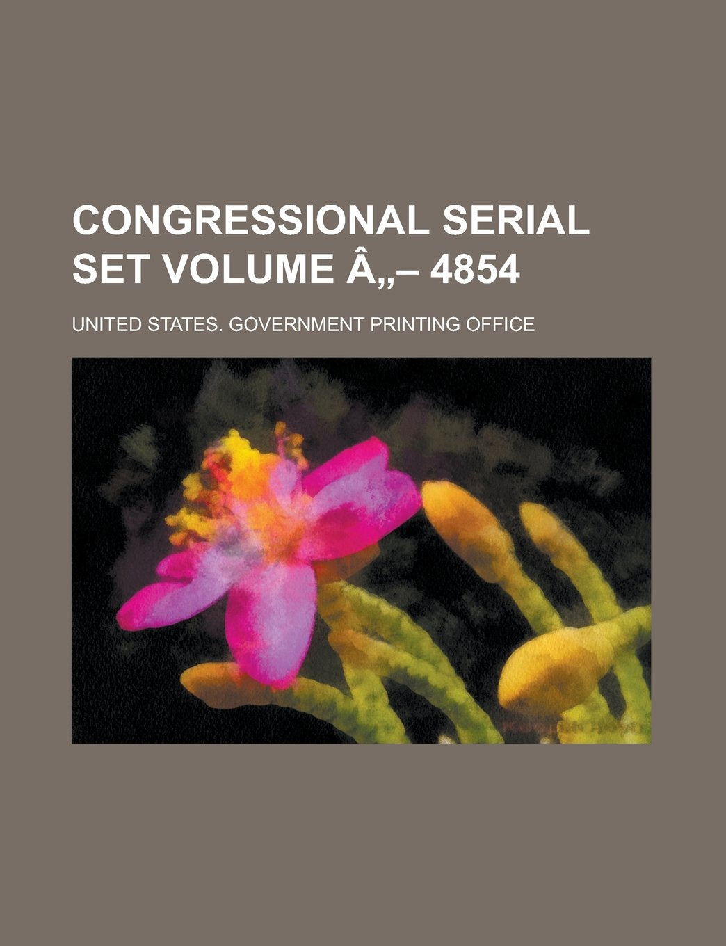 Congressional serial set Volume â„- 4854 Books