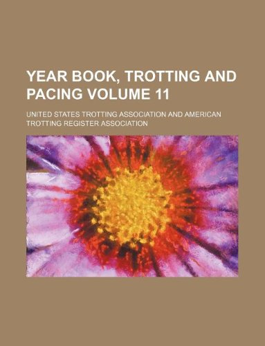 Year Book, Trotting and Pacing Volume 11 Books
