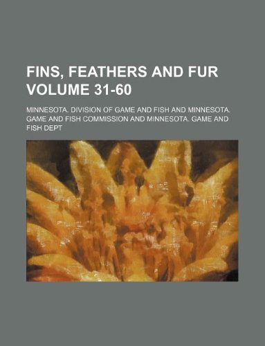 Fins, Feathers and Fur Volume 31-60 Books