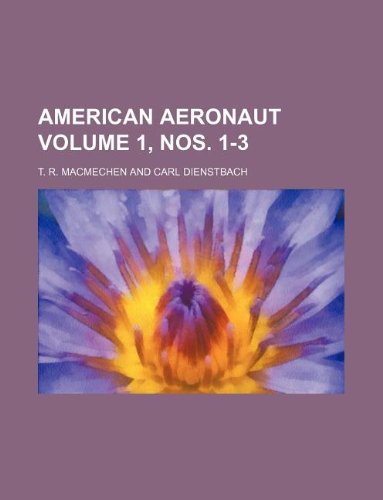 American Aeronaut Volume 1, Nos. 1-3 Books