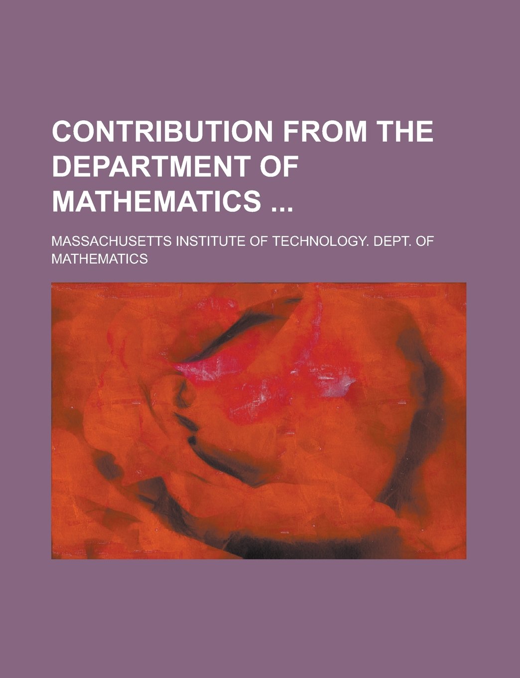 Contribution from the Department of Mathematics Books