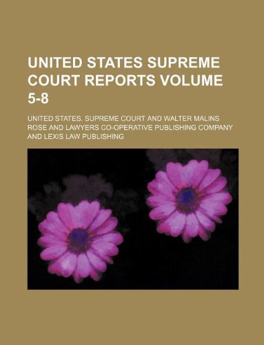 United States Supreme Court Reports Volume 5-8 Books