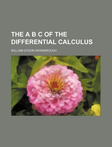 The A B C of the Differential Calculus Books