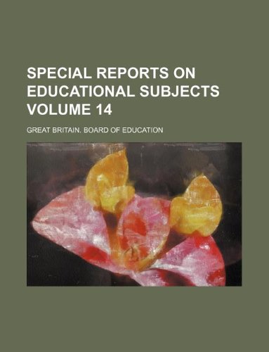 Special Reports on Educational Subjects Volume 14 Books