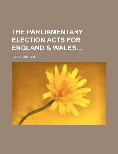 The Parliamentary Election Acts for England & Wales Books