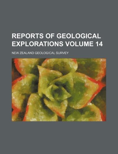 Reports of Geological Explorations Volume 14 Books