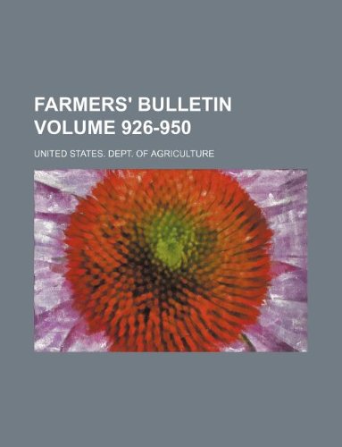 Farmers' Bulletin Volume 926-950 Books
