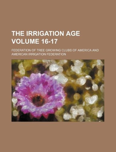 The Irrigation Age Volume 16-17 Books