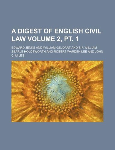 A Digest of English Civil Law Volume 2, PT. 1 Books