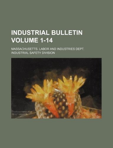 Industrial Bulletin Volume 1-14 Books