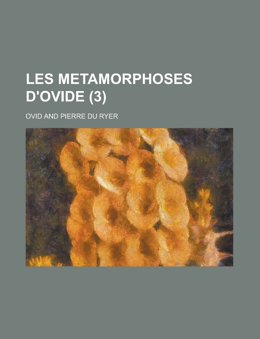 Les metamorphoses d'Ovide (3) (French Edition) Books