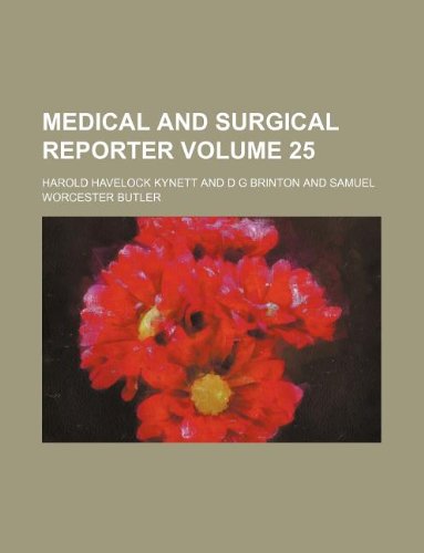 Medical and Surgical Reporter Volume 25 Books