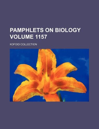 Pamphlets on Biology Volume 1157; Kofoid Collection Books