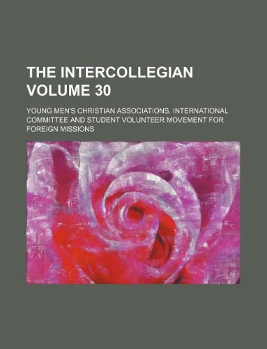 The Intercollegian Volume 30 Books