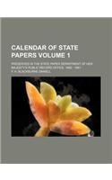 Calendar of State Papers Volume 1; Preserved in the State Paper Department of Her Majesty's Public Record Office. 1660 - 1661 Books