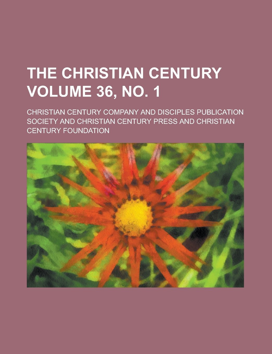 The Christian Century Volume 36, no. 1 Books
