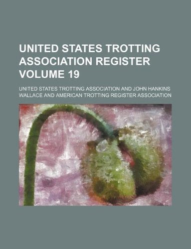 United States Trotting Association Register Volume 19 Books