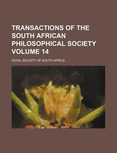 Transactions of the South African Philosophical Society Volume 14 Books