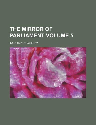 The Mirror of Parliament Volume 5 Books