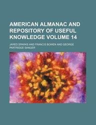 American Almanac and Repository of Useful Knowledge Volume 14 Books